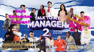 Talk To My Manager 2 2026 Keputusan Markah & Kedudukan Minggu 1 - Siapa Tersingkir?
