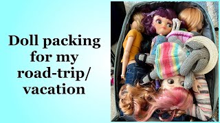 Doll packing for my road-trip\/vacation