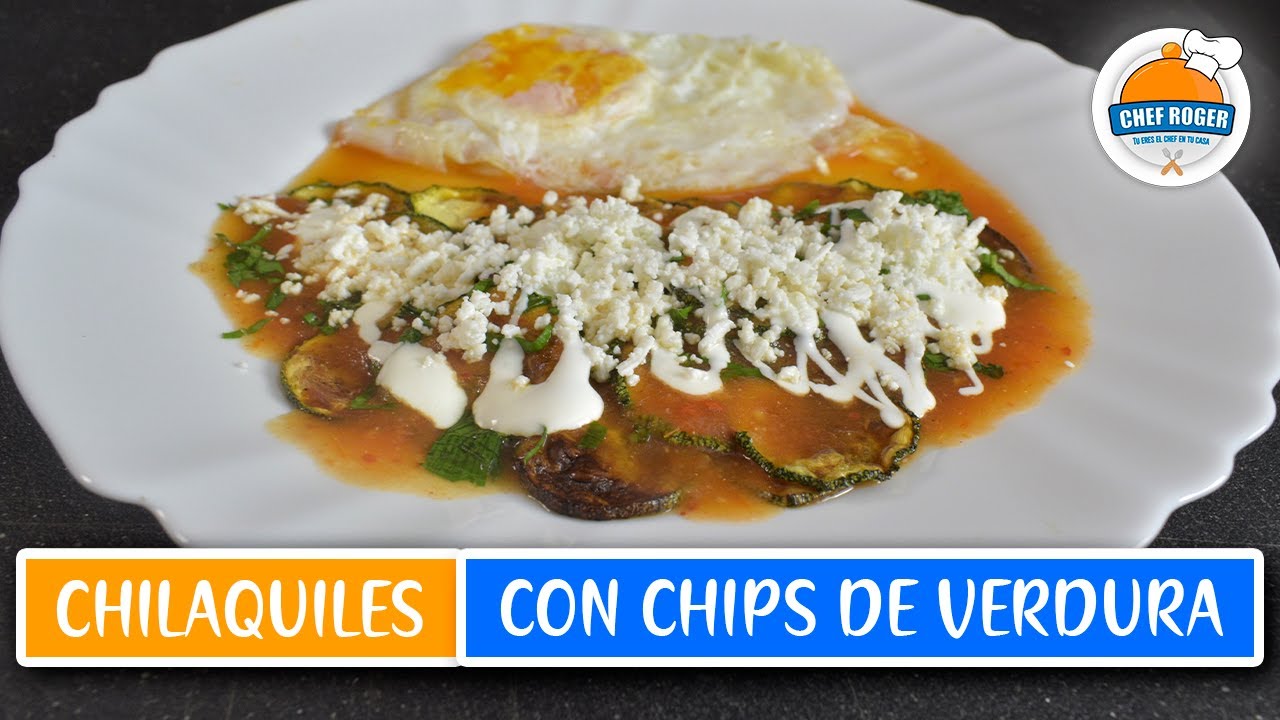 Chips de verduras y chilaquiles de calabaza, botana saludable | Chef Roger Oficial