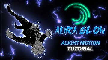 AURA GLOW - Alight Motion Tutorial - Part #1 | SAH1L EDIT
