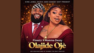 Olajide Oj feat Momma Dessy