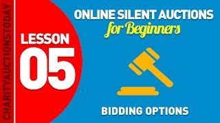 Free Online Silent Auctions Lesson 5 - Bidding Options