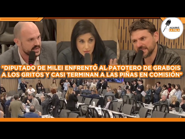 DIPUTADO DE MILEI ENFRENTÓ A GRABOIS, SE PUDRIÓ TODO A LOS GRITOS Y CASI TERMINAN A LAS PIÑAS