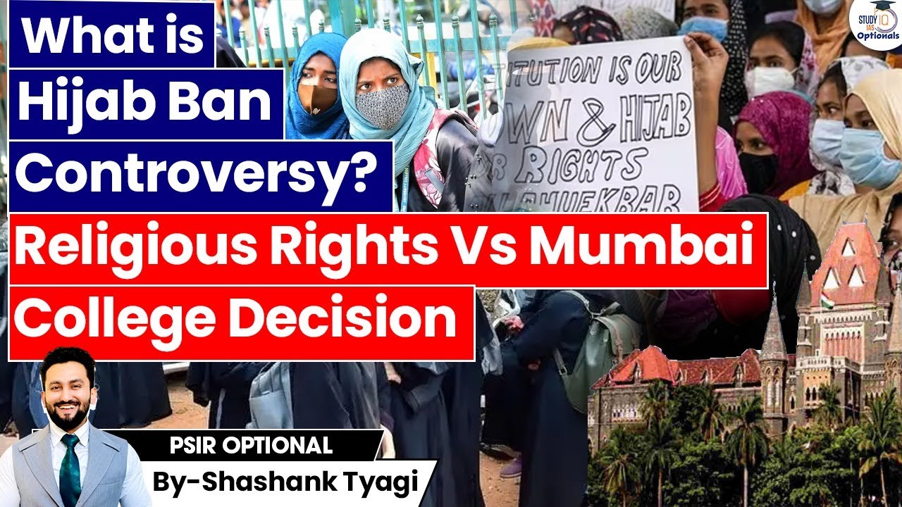 Hijab Ban Controversy | Religious Rights in India | Mumbai College Hijab Ban | UPSC GS 2