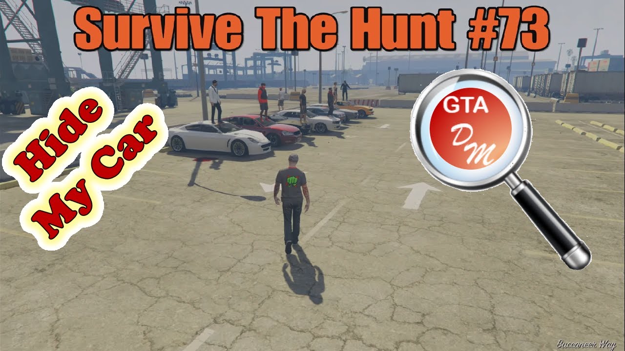 GTA 5 Online Survive The Hunt 73rd play (Hide My Car) YouTube