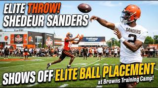 SHEDEUR SANDERS SHOWS OFF ELITE BALL PLACEMENT at Browns Training Camp!