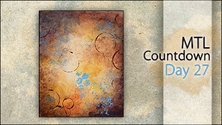 Mixed Media ~ MTL Countdown - Day 27
