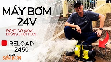 Máy Siêu Bơm Nước 24v Có Điều Khiển Từ Xa Reload 2450 Chất Lượng Khác Biệt Khi Sử Dụng