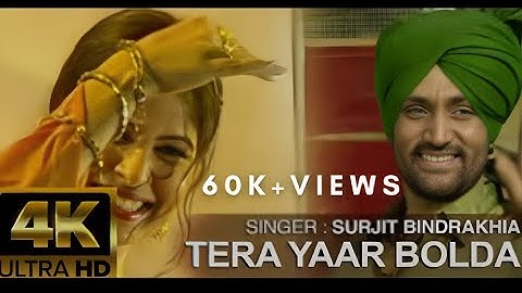 Tera Yaar Bolda |Full Song Surjit Bindrakhia |4K VIDEO
