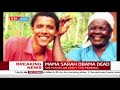 BREAKING NEWS: Mama Sarah Obama is dead