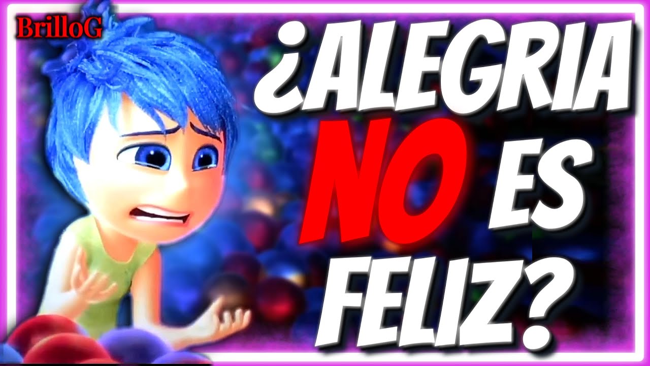 🥲 La Paradoja de la felicidad Alegria Intensamente Inside Out