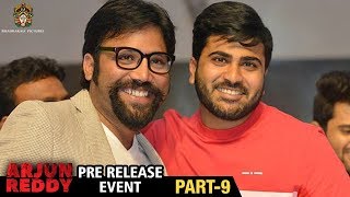 Arjun Reddy Movie Pre Release Event | Part 9 | Vijay Devarakonda | Shalini | Bhadrakali Pictures