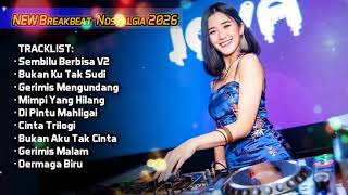 DJ BREAKBEAT  FULL BASS TERBARU 2026 🎧 DUGEM  NONSTOP CAMPURAN | SEMBILU BERBISA