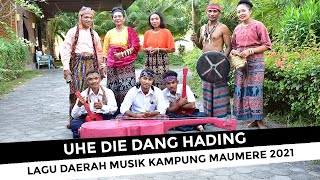 UHE DIE DANG HADING LAGU DAERAH MAUMERE TERBARU 2021  Official Video Musik  Cipt.  Wihelmus Sirilus