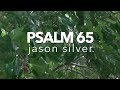 Psaume 65 chant jason silver