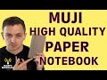 Muji High Quality Paper Bind Notebook Review 4K