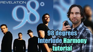 98 Degrees Interlude Harmony Tutorial