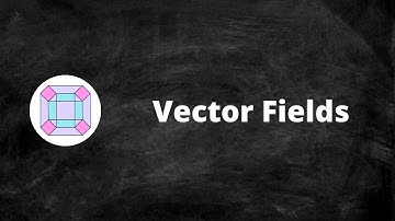 Vector Fields