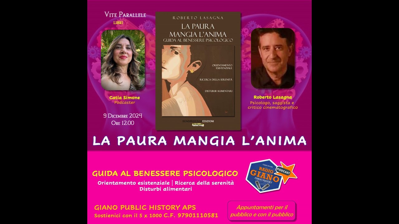 LA PAURA MANGIA L’ANIMA, Guida al benessere psicologico | Catia Simone dialoga con Roberto Lasagna
