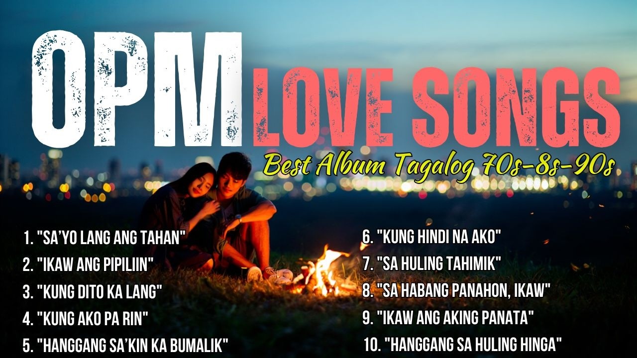 OPM Love Songs❤️ , Best Album Tagalog 70s 80s 90s , Relaxing Tagalog Love Songs