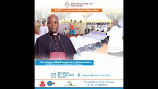 LIVE: Priestly & Diaconate Ordination 2026 | Archdiocese of Mbarara | Nyamitanga Cathedral