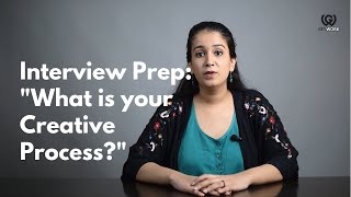 Interview Prep: "What is your Creative Process?" Wealth