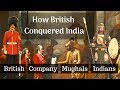 How did British occupied India? | British India Timeline | British East India Company | Eclectic