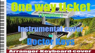 One Way Ticket eruption  Instrumental Cover By Doctor Keys Using Wersi Organsounds