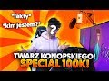 STO TYSIĘCY SUBSKRYPCJI SPECIAL! 😜 | KONOPSKYY