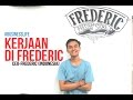 #kerjaan : NGAPAIN SIH DI FREDERIC?