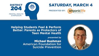 Helping Students Feel & Perform Better: Parents as Protectors of Teen Mental Health