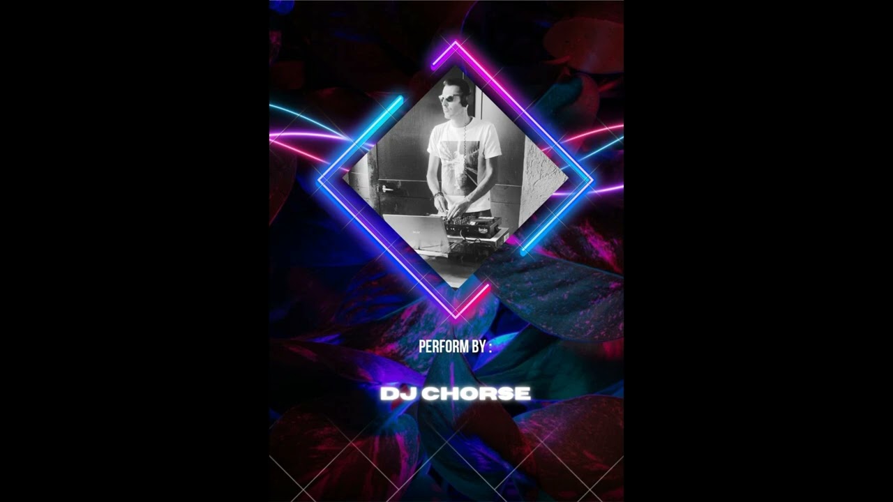 Tech House Dj Chorse seconda parte