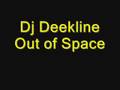 Dj Deekline - Out of Space