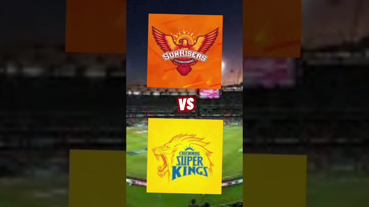 CSK vs SRH Match 18 Highlights 