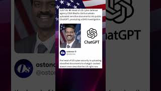 Just In: US Cyber Defense Chief Uploaded Classified Documents to Public ChatGPT
