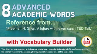 8 Advanced Academic Words Ref from "Freeman H. Shen: A future with fewer cars | TED Talk"