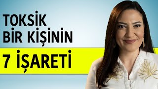 Toksi̇k Bi̇r Ki̇şi̇ni̇n 7 İşareti̇ - Toksik Kişiyi Nasıl Tanırsın?