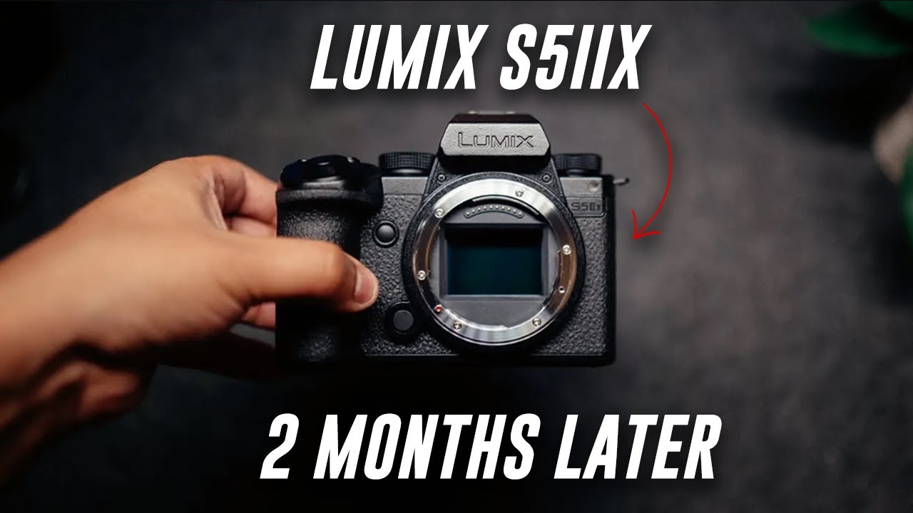 Is The LUMIX S5IIX ACTUALLY Worth it... Two Month Review YouTube