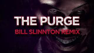The Purge (Bill Slinnton Remix) - Dubstep, Bass Boosted, Halloween