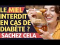 Miel et diabte  pouvezvous en consommer 