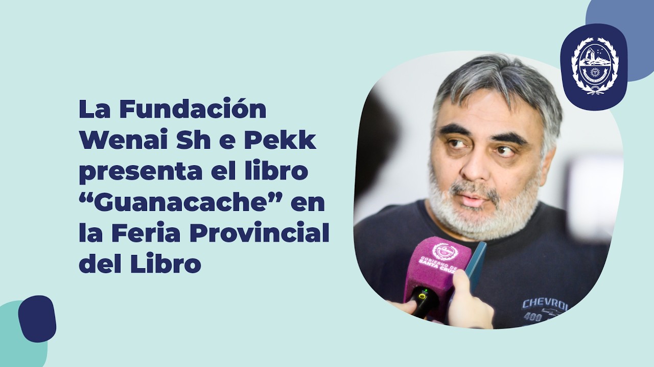 La Fundación Wenai Sh e Pekk presenta el libro “Guanacache” en la Feria Provincial del Libro