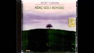 Rıfat Turhan - Ben Buradan Ayrılamam Resimi