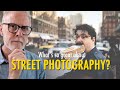 Whats so great about street photography