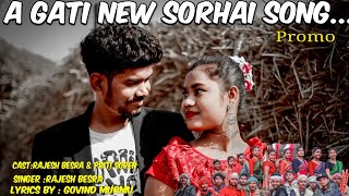 A Gati New Santhali Sorhai Song||Rajesh & priti||2020-2021