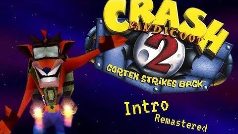 Crash bandicoot 2 intro (remastered in 4K)