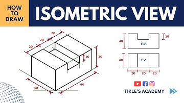 HOW TO DRAW ISOMETRIC VIEW IN ENGINEERING DRAWING SOLVED PROBLEM 1@TIKLESACADEMY