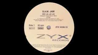 SAM Jam - Oo La La La (Classic Disco 1990 - Remix) HQ Audio