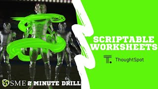 ThoughtSpot Scriptable Worksheets