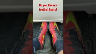 Do you like my football boots?