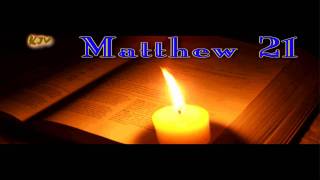 (40) Matthew 21 - Holy Bible (KJV) @WorshipGuitar43